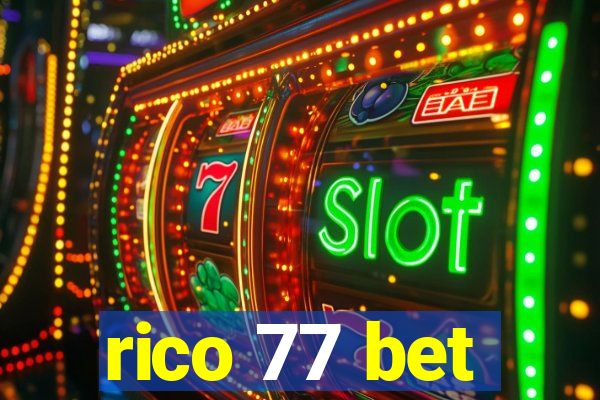 rico 77 bet